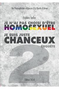 Je n'ai pas choisi d'être homosexuel, je suis juste chanceux - Partie 2