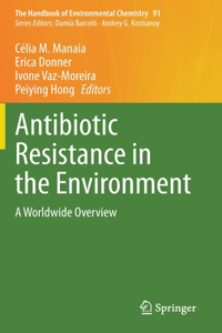 Antibiotic Resistance in the Environment