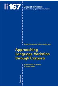 Approaching Language Variation through Corpora