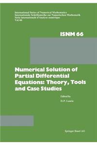 Numerical Solution of Partial Differential Equations: Theory, Tools and Case Studies: Summer Seminar Series Held at Csir, Pretoria, February 8-10, 1982