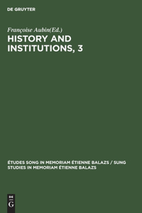 History and Institutions, 3