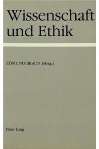 Wissenschaft Und Ethik