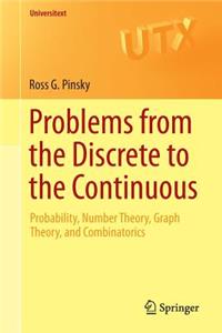 Problems from the Discrete to the Continuous
