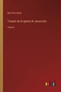Tratado de la iglesia de Jesucristo