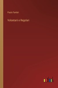 Volontarii e Regolari