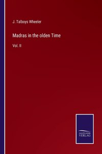Madras in the olden Time