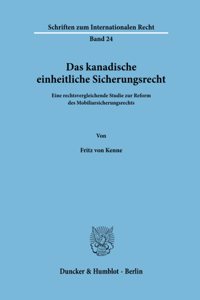 Das Kanadische Einheitliche Sicherungsrecht