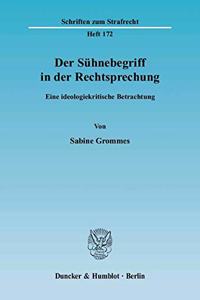 Der Suhnebegriff in Der Rechtsprechung: Eine Ideologiekritische Betrachtung