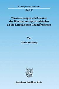 Voraussetzungen Und Grenzen Der Bindung Von Sportverbanden an Die Europaischen Grundfreiheiten