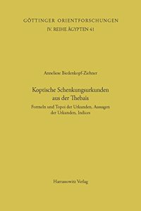 Koptische Schenkungsurkunden Aus Der Thebais: Formeln Und Topoi Der Urkunden, Aussagen Der Urkunden, Indices