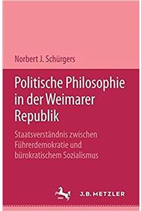 Politische Philosophie in Der Weimarer Republik