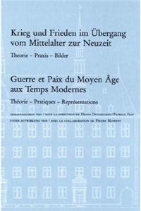 Krieg Und Frieden Im Ubergang Vom Mittelalter Zur Neuzeit