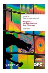 Perspektiven der Forschung und ihrer Foerderung - Aufgaben und Finanzierung 2007-2011