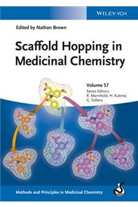 Scaffold Hopping in Medicinal Chemistry