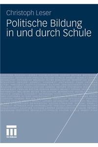 Politische Bildung in und durch Schule