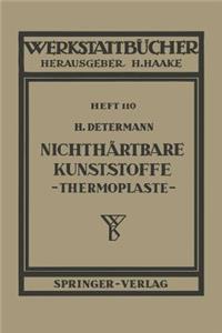 Nichthärtbare Kunststoffe (Thermoplaste)