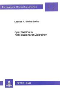 Spezifikation in nicht-stationaeren Zeitreihen