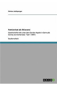 Patriarchat als Sklaverei