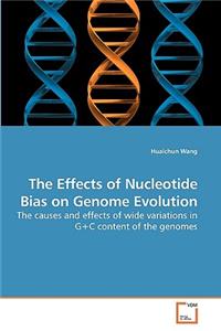 The Effects of Nucleotide Bias on Genome Evolution