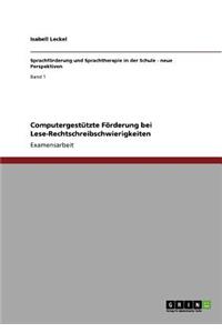 Computergestützte Förderung bei Lese-Rechtschreibschwierigkeiten