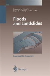 Floods and Landslides: Integrated Risk Assessment