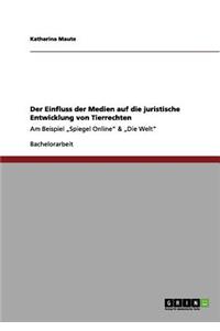 Einfluss der Medien auf die juristische Entwicklung von Tierrechten