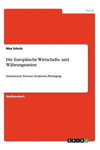 Europäische Wirtschafts- und Währungsunion