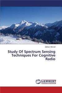 Study of Spectrum Sensing Techniques for Cognitive Radio