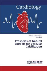 Prospects of Natural Extracts for Vascular Calcification