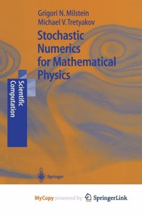 Stochastic Numerics for Mathematical Physics