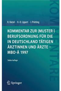 Kommentar zur (Muster-)Berufsordnung für die in Deutschland tätigen Ärztinnen und Ärzte – MBO-Ä 1997