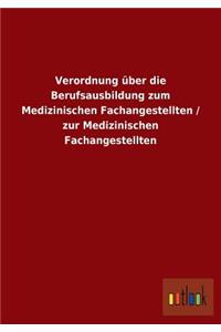 Verordnung über die Berufsausbildung zum Medizinischen Fachangestellten / zur Medizinischen Fachangestellten