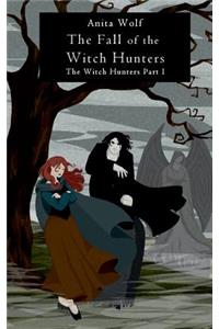 The Fall of the Witch Hunters