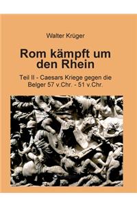 Rom kämpft um den Rhein