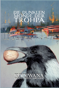 dunklen Monde der Trohpa