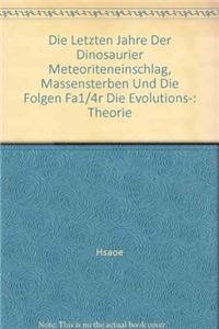 Die letzten Jahre der Dinosaurier