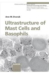 Ultrastructure of Mast Cells and Basophils