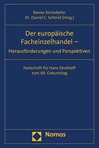 Der Europaische Facheinzelhandel - Herausforderungen Und Perspektiven