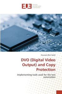 DVO (Digital Video Output) and Copy Protection