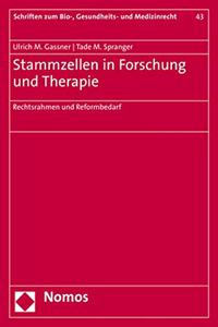 Stammzellen in Forschung Und Therapie