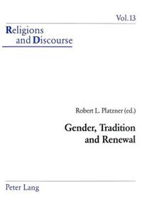 Gender, Tradition and Renewal