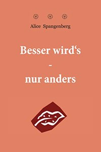 Spangenberg:Besser wird's - nur anders