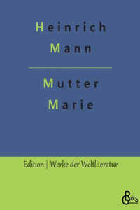 Mutter Marie