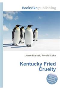 Kentucky Fried Cruelty