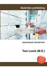 Tom Lewis (M.D.)