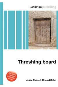 Threshing Board