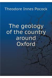 The Geology of the Country Around Oxford