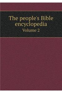 The People's Bible Encyclopedia Volume 2