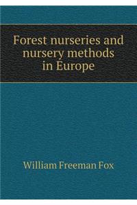 Forest Nurseries and Nursery Methods in Europe