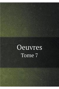 Oeuvres Tome 7